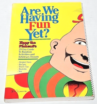 Are We Having Fun Yet?: Zippy The Pinhead&#39;s 29 Day Guide To Random Activities - £15.76 GBP