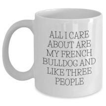 French Bulldog Lovers Will Adore This Funny White Coffee Mug Gifts for French Bu - $17.59+