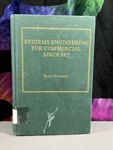 SYSTEMS ENGINEERING FOR COMMERCIAL AIRCRAFT SCOTT JACKSON Ex Library - $59.40
