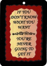 1075LS 5&quot; x 7&quot; Laminated Sign If You Don&#39;t Know What You...Inspirational Saying - £6.37 GBP