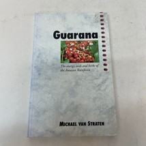 Guarana Health Medicine Paperback Book by Michael Van Straten Saffron Walden - £9.53 GBP