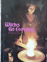 Witches Get Everything [Paperback] Kaye M. Teall - £19.68 GBP