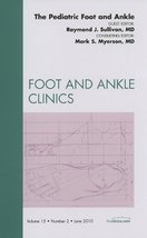 The Pediatric Foot and Ankle, An Issue of Foot and Ankle Clinics (Volume... - £52.21 GBP