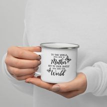 Coffee Mother&#39;s Day Mug - To the world you are a mother but to your family you a - $20.54