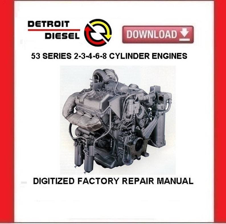 DETROIT DIESEL 53 Series Engines Factory Service Repair Manual - $20.00