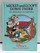 Mickey and Goofy Down Under: An Adventure in Australia [Disney&#39;s Small World Lib - £2.37 GBP