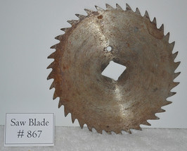 Circular Saw Blade, # 867, vintage saw blade, antiques, collectables - $10.65
