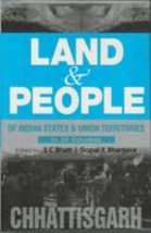 Land and People of Indian States &amp; Union Territories (Chattisgarh) V [Hardcover] - £22.86 GBP