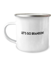 Joe Biden Mugs Let&#39;s Go Brandon Camper-Mug  - $17.95