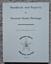 HANDBOOK AND REGISTRY OF GERMAN-TEXAN HERITAGE (1989) W.M. Von-Maszewski... - £21.57 GBP