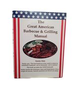 The Great American Barbecue &amp; Grilling Manual by C Clark &quot;Smoky&quot; Hale Co... - $363.21 MXN