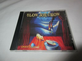 Overboard by Slow Joe Crow Music Audio CD Fully Tested Adult Owned Buy It Now - £6.36 GBP