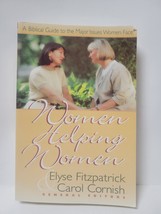 Women Helping Women - Elyse Fitzpatrick &amp; Carol Cornish - £2.96 GBP