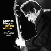 Charles Mingus Mingus Ah Hum - The Original Mono &amp; Stereo Versions - Cd - £16.89 GBP