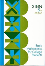 BASIC MATHEMATICS FOR COLLEGE STUDENTS, FIFTH EDITION Stein, Edwin I. Ha... - $76.02