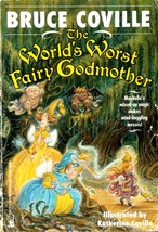 The World&#39;s Worst Fairy Godmother by Bruce Coville, Illus. by Katherine Coville - £0.89 GBP