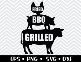 Chicken Pig &amp; Cow Fried BBQ Grilled SVG - £2.39 GBP