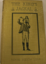 The King’s Jackal: written by Richard Harding Davis, illustrated by C. D. Gibson - £129.84 GBP