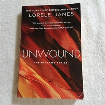 Unwound by Lorelei James (2014, Mastered #2, Trade Paperback) - £1.76 GBP