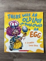 THERE WAS AN OLD LADY WHO SWALLOWED AN EGG - P. Crumble  Louise Shea (2017) - £14.38 GBP