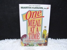 1991 One Meal at a Time by Martin Katahn, PhD The Incredibly Simple Hardbk Book - £5.34 GBP