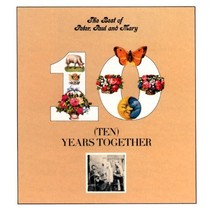 The Best Of Peter, Paul &amp; Mary: Ten Years Together - £3.55 GBP