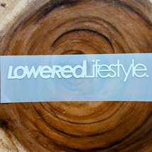 Lowered Lifestyle Vinyl Decal Sticker  JDM Tuner Static Slammed Import - $3.96+