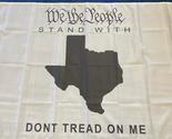 We The People Stand With Texas Don&#39;t Tread On Me 3&#39;X5&#39; Flag ROUGH TEX® 100D - $18.88