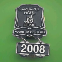 York Motorcycle Club Pin Margaret Moul Home 2008 - $12.95