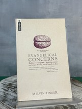 Evangelical Concerns:Rediscovering the Christian mind on issues facing t... - £6.25 GBP