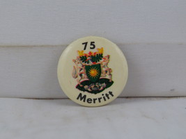 Vintage Tourist Pin - Merritt British Columbia 1975 - Celluloid Pin  - $15.00