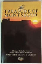The Treasure Of Montsegur by Walter Birks &amp; R A Gilbert, 1987 Paperback - £23.88 GBP