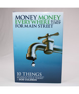 SIGNED Money Money Everywhere But Not A Drop For Main Street By Coleman ... - $30.52 CAD