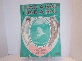 I Had A Gal I Had A Pal Lg Sheet Music 1914 Elizabeth M.Murray Photo F.A.Mills - £5.41 GBP