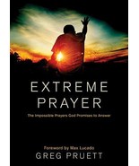 Brand NEW Book:  Extreme Prayer: The Impossible Prayers God Promises to ... - £3.81 GBP