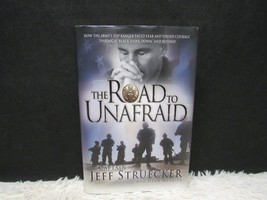 2006 The Road Of Unafraid By Captain Jeff Struecker With Dean Merrill Hardback - £5.42 GBP