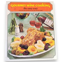 VTG 1968 Gourmet Wine Cooking The Easy Way Cookbook Spiral Bound Illustr... - $9.99