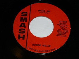 Roger Miller Dang Me Got 2 Again 45 Rpm Record Vinyl Smash Label - £6.37 GBP