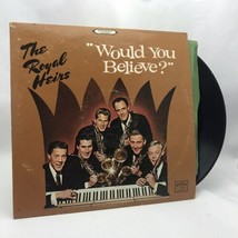 The Royal Heirs Would You Believe ? Christian Gospel Vinyl Lp Waco Texas. - £9.89 GBP