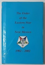 The Order of the Eastern Star in New Mexico 1902-2002 Signed Limited Edition - £33.73 GBP