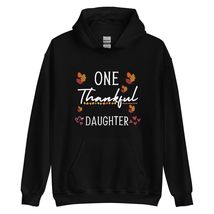 One Thankful Daughter Thanksgiving Unisex Hoodie Black - £26.77 GBP+