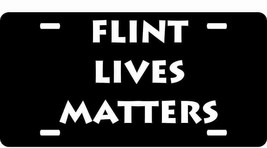 Flint Lives Matter License Plate - $19.89