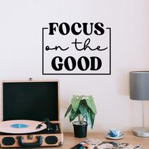 Focus on The Good Vinyl Decal Sticker Custom Wall Mural Art Decor Quotes... - $9.79