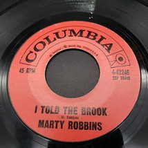 Marty Robbins on Columbia Records I Told the Brook / Sometimes I&#39;m Tempted 45 - $2.97