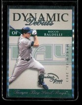 2003 FLEER ROOKIES &amp; GREATS DYNAMIC DEBUTS Baseball Card #8 ROCCO BALDEL... - £7.75 GBP