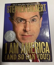 I Am America and So Can You! by Stephen Colbert, 2007, Hardcover - £11.83 GBP