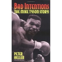 Bad Intentions: The Mike Tyson Story Peter Heller - £21.73 GBP