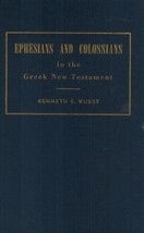 Ephesians and Colossians in the Greek New Testament for the English reader Wuest - £23.96 GBP