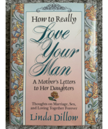 How to Really Love Your Man: Letters to My Daughters  Hardcover - £4.60 GBP