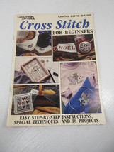 1991 Leisure Arts #2072 Cross Stitch For Beginners Pattern Instruction Booklet - $9.85